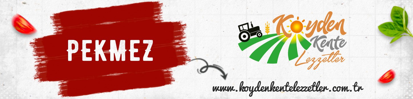 Köyden Kente Lezzetler | Pekmez & Tahin