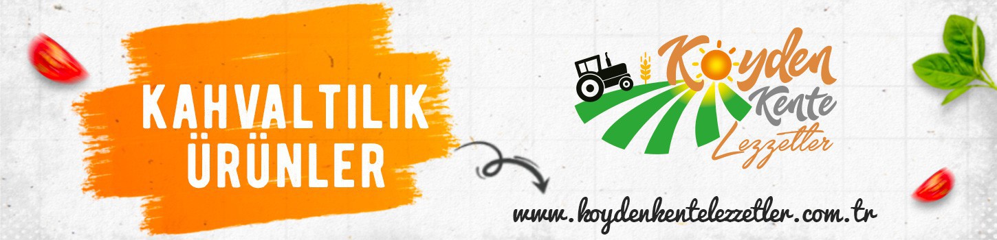 Köyden Kente Lezzetler | Kahvaltılık Ürünler